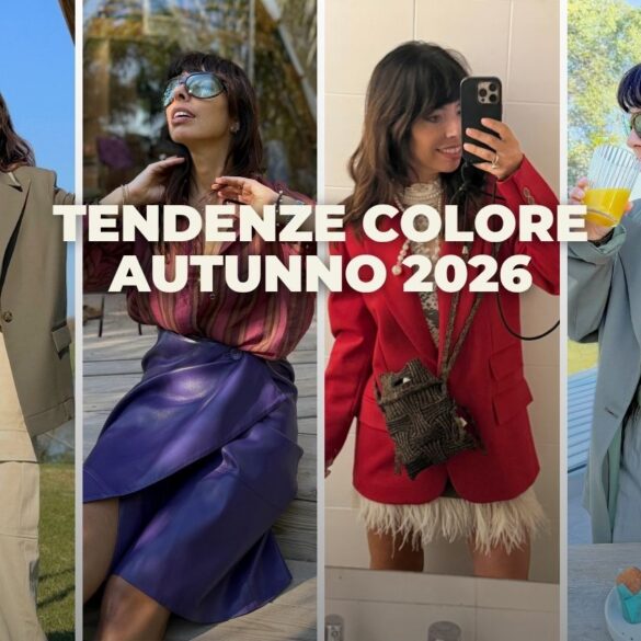 Tendenze Colore Autunno 2026: i 4 Colori da Avere nel Guardaroba